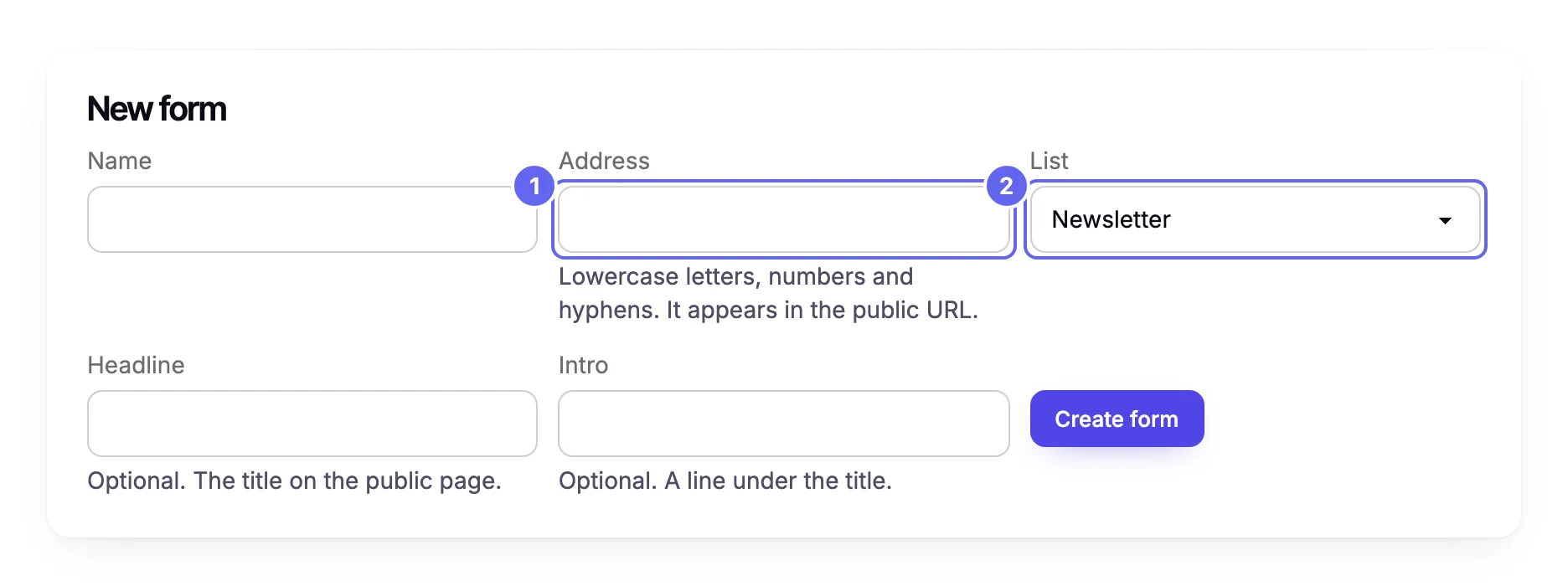 The New form card: fields for Name, Address and List on the first row, then Headline, Intro and a Create form button